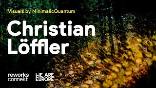 Christian Löffler set for reworks  visuals by MinimalicQuantum [upl. by Gianni868]