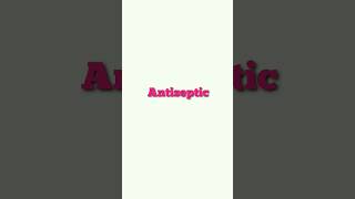 Antiseptic Definition Antimicrobial [upl. by Theadora901]