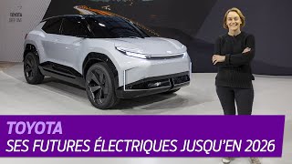 Les futures TOYOTA électriques jusquen 2026 [upl. by Adaven]