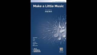 Make a Little Music 3Part Mixed by Andy Beck – Score amp Sound [upl. by Ikik786]