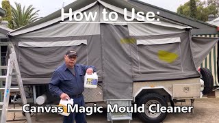 How to Use Canvas Magic Mould Remover amp Apply Dynaproof Waterproofer [upl. by Sitnalta70]