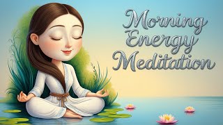 Unlock Your Morning Energy with This Meditation [upl. by Erlin]