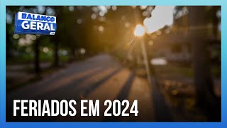 2024 Uberlândia terá 12 feriados 7 deles são durante a semana e 6 serão pontos facultativos [upl. by Dygert]