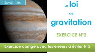 Utiliser la loi de gravitation Newton  exercice corrigé N°2 🚀 collège et lycée [upl. by Yotal503]