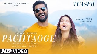 Teaser Pachtaoge  Vicky Kaushal amp Nora Fatehi  Arijit Singh Jaani B Praak  Song Out ►23 August [upl. by Ahsienat108]