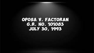 Case Digest Audio of OPOSA V FACTORAN GR No 101083 July 30 1993 [upl. by Oisangi]