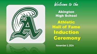 Abington High School Hall of Fame Ceremony November 3 2024 [upl. by Satterlee191]