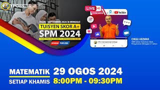 MINGGU 4 MATEMATIK  TUISYEN SKOR A SPM 2024 [upl. by Grussing434]