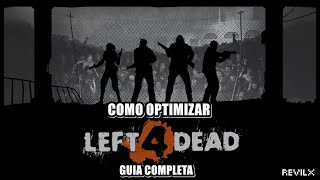 Como Optimizar Left 4 Dead 2  Guia completa  REVILX [upl. by Eiddam]