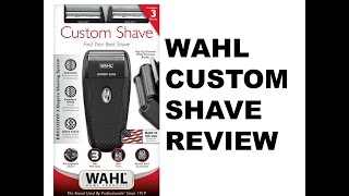 Wahl Custom Shave Review [upl. by Merrel]