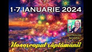 RESTART IN FORTA 🎄Horoscopul saptamanii 17 IANUARIE 2024 cu astrolog ACVARIA [upl. by Jereld]