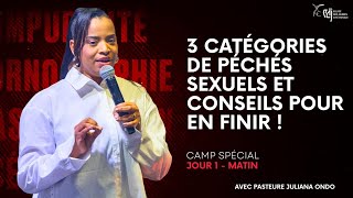 JOUR 1  LES PÉCHÉS SEXUELS  POURQUOI ET COMMENT EN SORTIR   CAMP SPÉCIAL  Ps Juliana ONDO [upl. by Syck22]