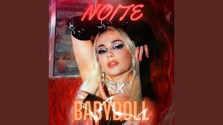 NOITE BABYDOLL [upl. by Giselle]