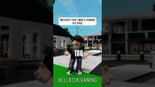 THE WHOLE TOWN HAD TIMER ON THEM😱😫 roblox shortsfeed trending viral brookhaven shorts [upl. by Champ]