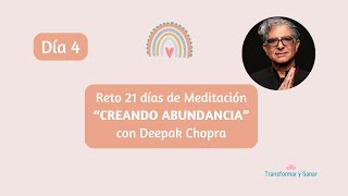 DÍA 4  RETO 21 DÍAS quotCREANDO ABUNDANCIAquot CON DEEPAK CHOPRA [upl. by Anitsirc]