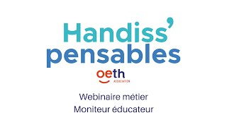 Webinaire métier  Moniteur éducateur [upl. by Schnorr]