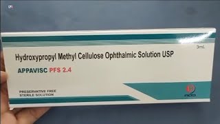 APPAVISC PFS 24  Hydroxypropyl Methyl Cellulose Ophthalmic Solution USP  APPAVISC PFS 24 Inj [upl. by Jonina136]