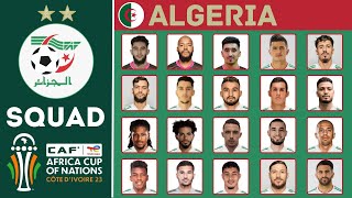 ALGERIA Official Squad AFCON 2023  African Cup Of Nations 2023  FootWorld [upl. by Ebberta]