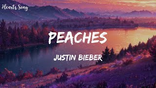 Justin Bieber  Peaches Lyrics [upl. by Pollerd]