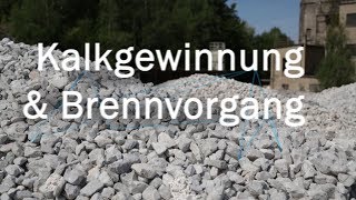 Lebensphase 2 Herstellung  Kalkgewinnung amp Brennvorgang [upl. by Halbert]