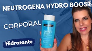 Resenha e teste do NEUTROGENA HYDRO BOOST CORPORAL [upl. by Annonyw]