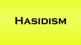 Pronunciation of Hasidism [upl. by Leggat]