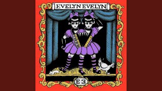 Have You Seen My Sister Evelyn [upl. by Larrej]