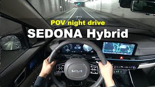 2024 KIA CarnivalSedona hybrid POV night drive [upl. by Valonia485]