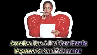 Beyoncé  America Has A Problem Remix Feat Kendrick Lamar Eng amp Thai Lyrics [upl. by Jennee663]