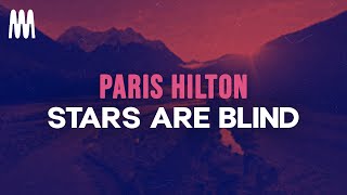 Paris Hilton  Stars Are Blind Lyrics [upl. by Enom]