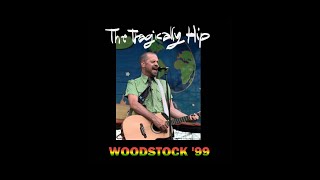 The Tragically Hip  July 24 1999 Woodstock SBD [upl. by Bergquist]