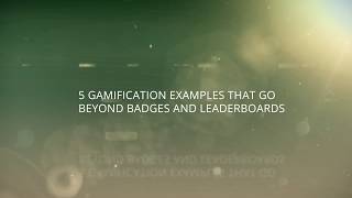 Go Beyond Badges and Leaderboards  5 Examples of Gamification In Corporate Training [upl. by Niwre]