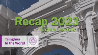 Recap 2023 Tsinghua Top News [upl. by Yntruoc]