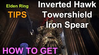 Elden Ring How to Get Inverted Hawk Towershield and Iron Spear [upl. by Avery]