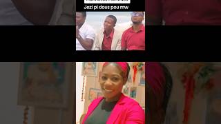 Anverite Jezi pi dous pou mwen shortsviral subscribe share [upl. by Alexine]