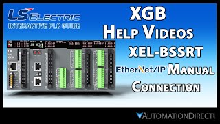 XELBSSRT EtherNetIP EDS Connection  LS Electric XGB PLC from AutomationDirect [upl. by Eddie]