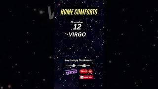 Virgo November 12 ♍ – Home Comforts  Horoscope Predcition 2024 [upl. by Vowel]