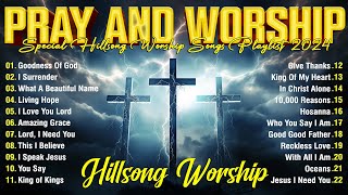 Best Praise And Worship Songs 2024  Special Hillsong Worship Songs Playlist 2024  Lyrics 2 [upl. by Aneekahs]