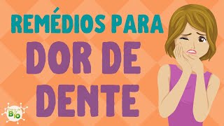 💊 REMÉDIOS PARA DOR DENTE INFLAMADO O que tomar para DENTE DOENDO [upl. by Eejan375]