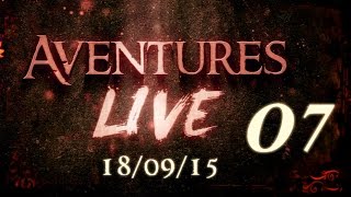 Aventures part en LIVE   18092015  Partie 07 [upl. by Ijan]