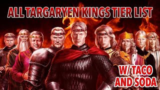 Targaryen Kings Tier List [upl. by Gora]