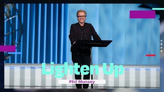 Lighten Up  Phil Munsey [upl. by Poore]