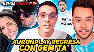 AuronPlay REGRESA con Gemita xd Grefg Ayuda mas que el Betis a Valencia [upl. by Hardin]