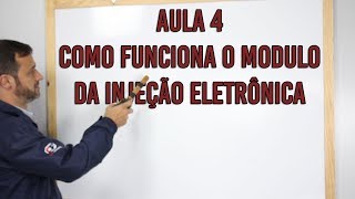 Aula 4 Como funciona o modulo da injeção eletronica [upl. by Arrat]