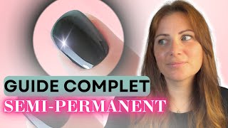 Comment POSER Du Vernis SEMIPERMANENT Comme Une PRO GUIDE COMPLET [upl. by Aaren]