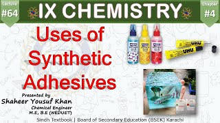 64 Uses of Synthetic Adhesives  Ch 4  Chemical Bonding  9 chemistry new book  Sindh  ykSir [upl. by Boru]