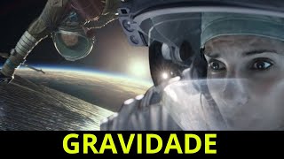 GRAVIDADE 2013 FILME DE FICÇÃO REVIEW COMPLETO Sandra Bullock George Clooney GRAVITY MOVIE FACTS [upl. by Allyce]