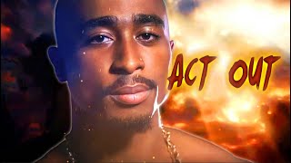 2Pac  quotAct Outquot feat Fatal prod by Veysigz [upl. by Nolte866]