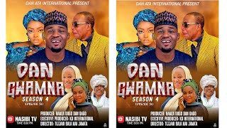 DAN GWAMNA Season 4 Episode 50 Original 2024 [upl. by Dubois274]