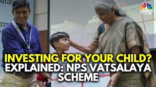 All You Need To Know About NPS Vatsalya Yojana  N18V [upl. by Einnad47]